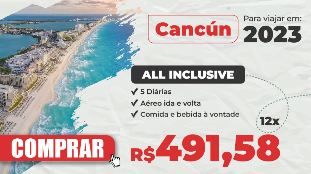 Pacote All Inclusive para Cancún, para viajar em 2023.